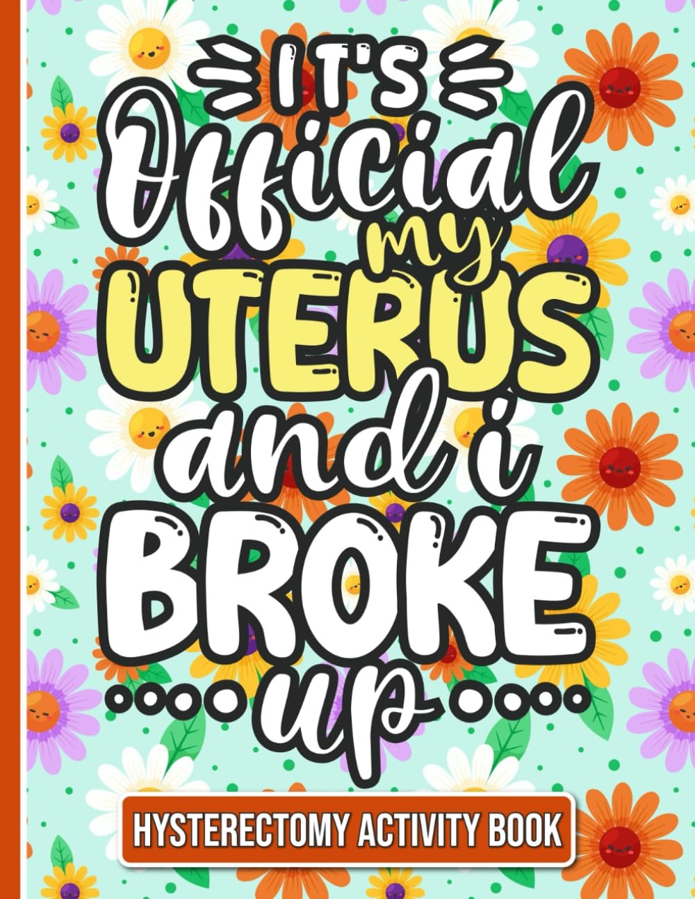 Funny uterus breakup hysterectomy activity book